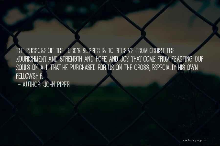 Joy Of The Lord Quotes By John Piper