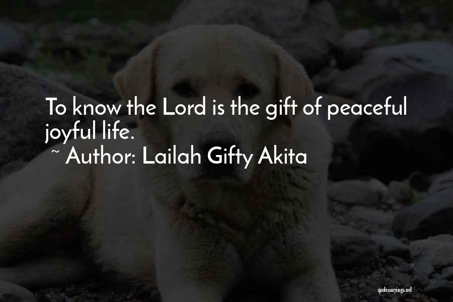 Joy Of The Lord Quotes By Lailah Gifty Akita