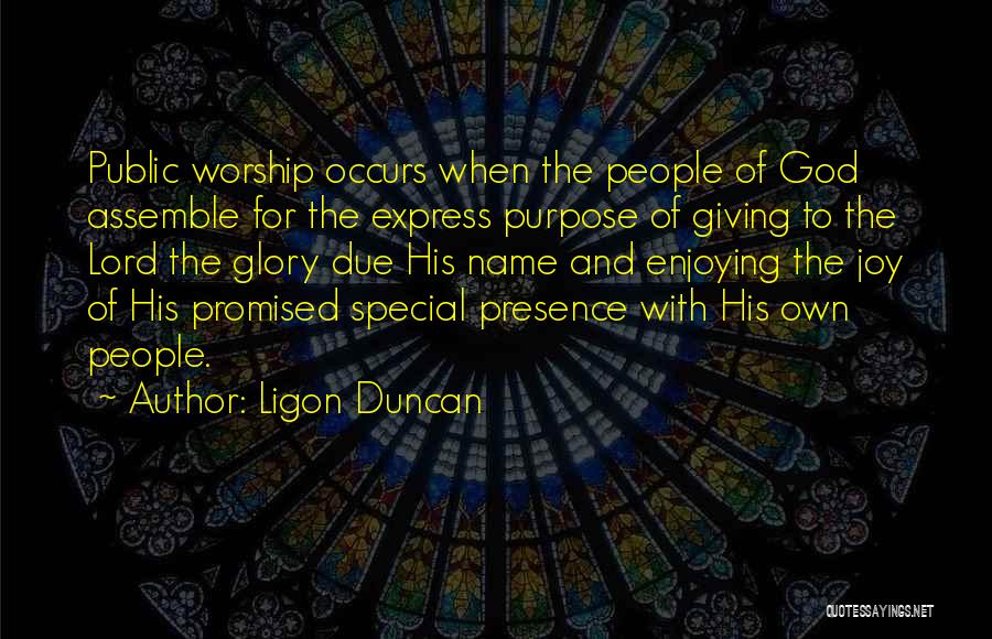 Joy Of The Lord Quotes By Ligon Duncan