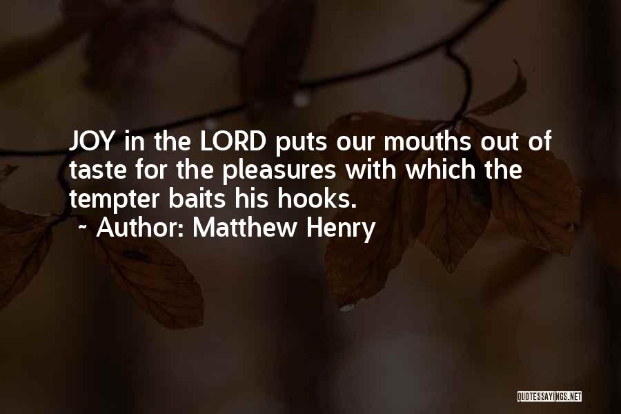 Joy Of The Lord Quotes By Matthew Henry