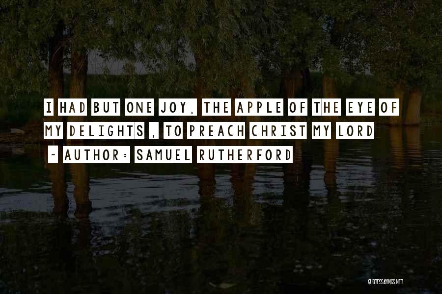 Joy Of The Lord Quotes By Samuel Rutherford