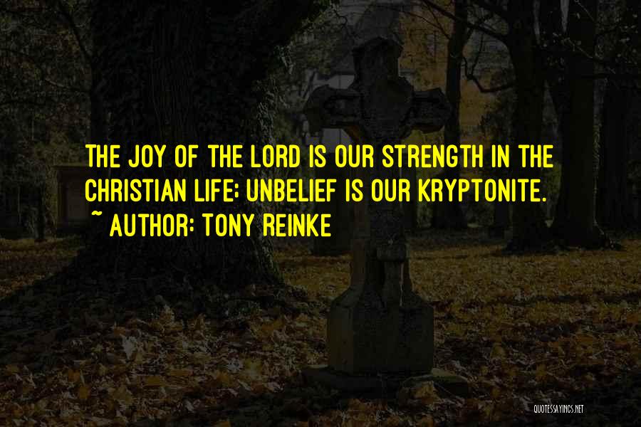 Joy Of The Lord Quotes By Tony Reinke