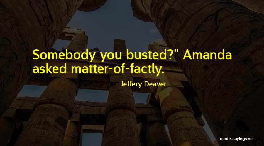 Joy Of Woodpeckers Quotes By Jeffery Deaver Joy Of Woodpeckers Quotes By Jeffery Deaver
