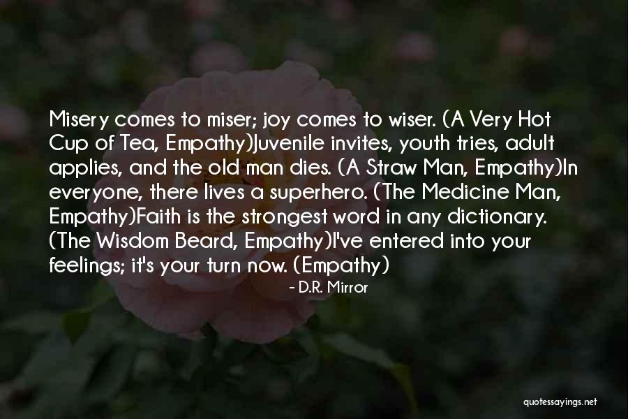Joy Of Youth Quotes By D.R. Mirror Joy Of Youth Quotes By D.R. Mirror
