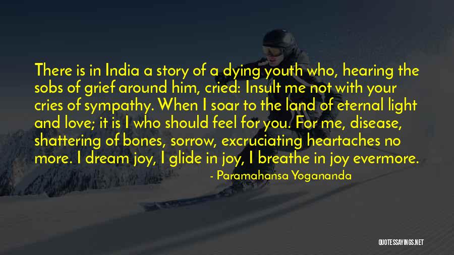 Joy Of Youth Quotes By Paramahansa Yogananda Joy Of Youth Quotes By Paramahansa Yogananda