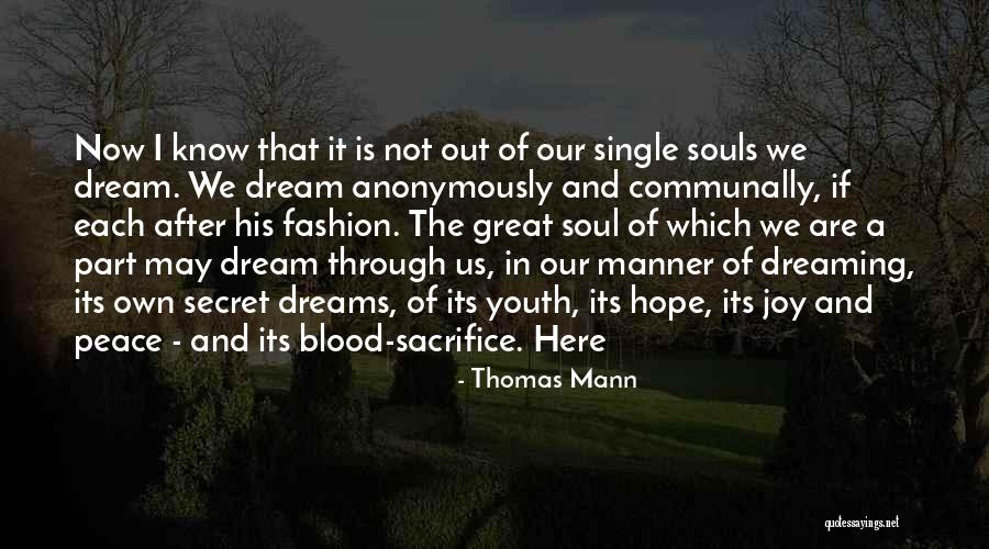 Joy Of Youth Quotes By Thomas Mann Joy Of Youth Quotes By Thomas Mann