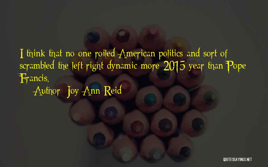 Joy Pope Francis Quotes By Joy-Ann Reid