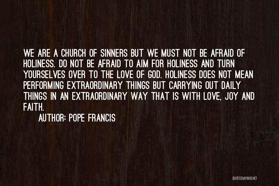 Joy Pope Francis Quotes By Pope Francis