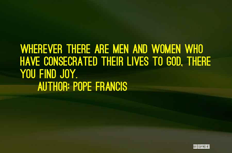 Joy Pope Francis Quotes By Pope Francis