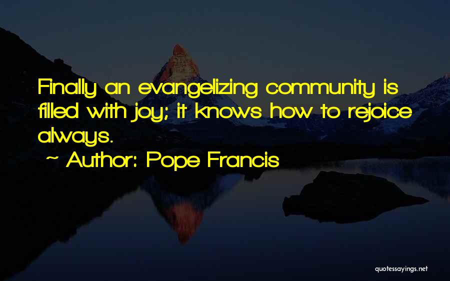 Joy Pope Francis Quotes By Pope Francis