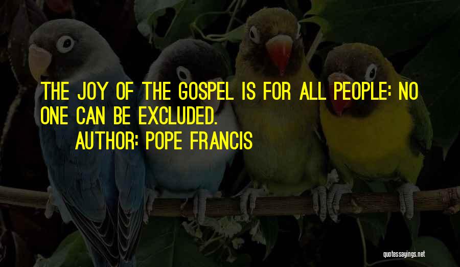 Joy Pope Francis Quotes By Pope Francis