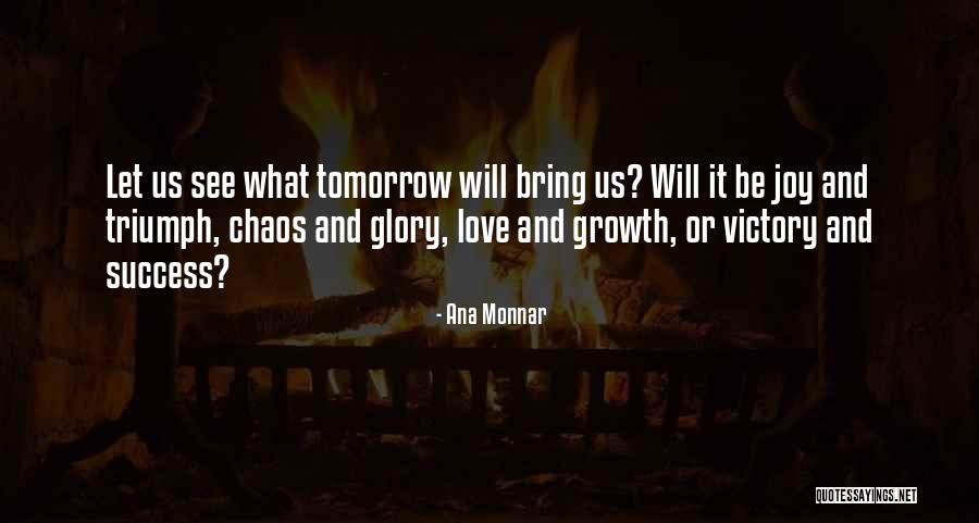 Joy Quote Quotes By Ana Monnar Joy Quote Quotes By Ana Monnar