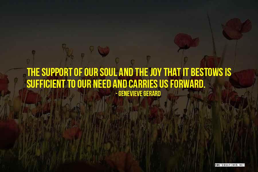 Joy Quote Quotes By Genevieve Gerard Joy Quote Quotes By Genevieve Gerard