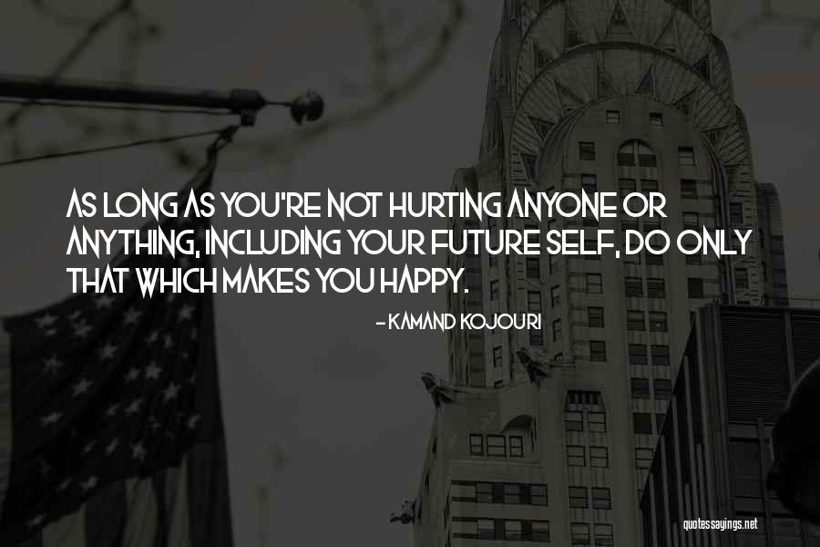 Joy Quote Quotes By Kamand Kojouri Joy Quote Quotes By Kamand Kojouri