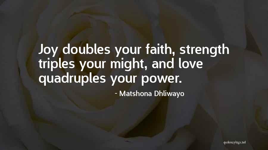 Joy Quote Quotes By Matshona Dhliwayo Joy Quote Quotes By Matshona Dhliwayo