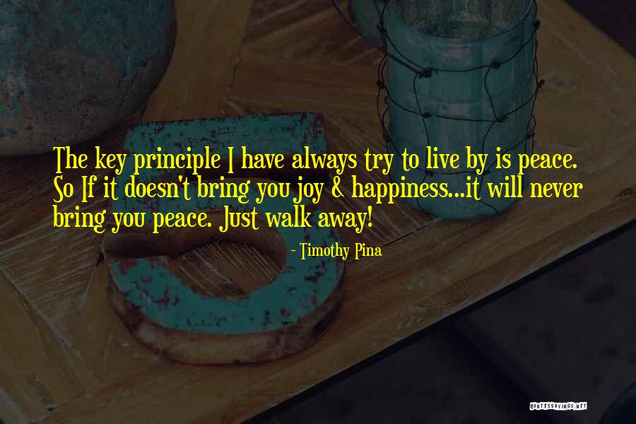Joy Quote Quotes By Timothy Pina Joy Quote Quotes By Timothy Pina