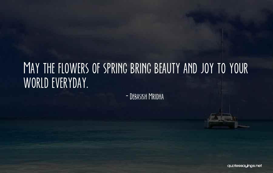 Joy Quotes Quotes By Debasish Mridha Joy Quotes Quotes By Debasish Mridha