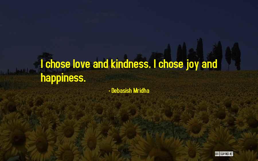 Joy Quotes Quotes By Debasish Mridha Joy Quotes Quotes By Debasish Mridha