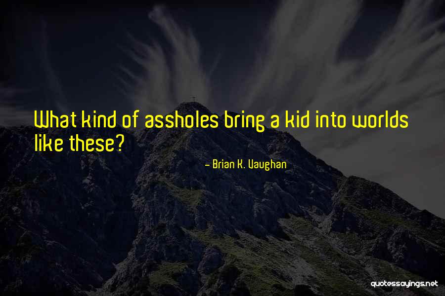 Joy Reserver Quotes By Brian K. Vaughan Joy Reserver Quotes By Brian K. Vaughan