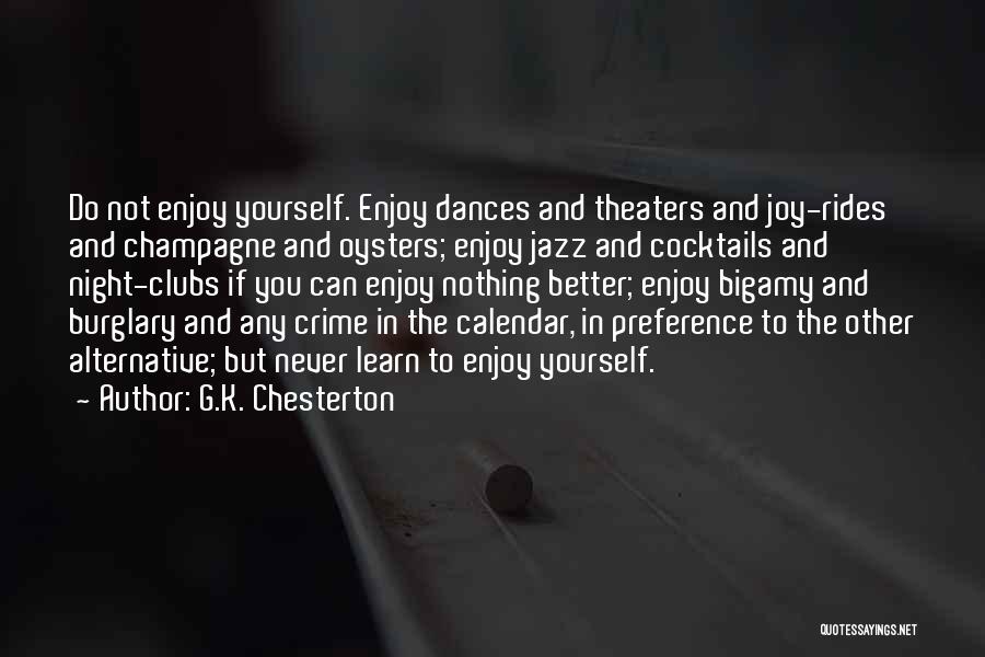 Joy Rides Quotes By G.K. Chesterton