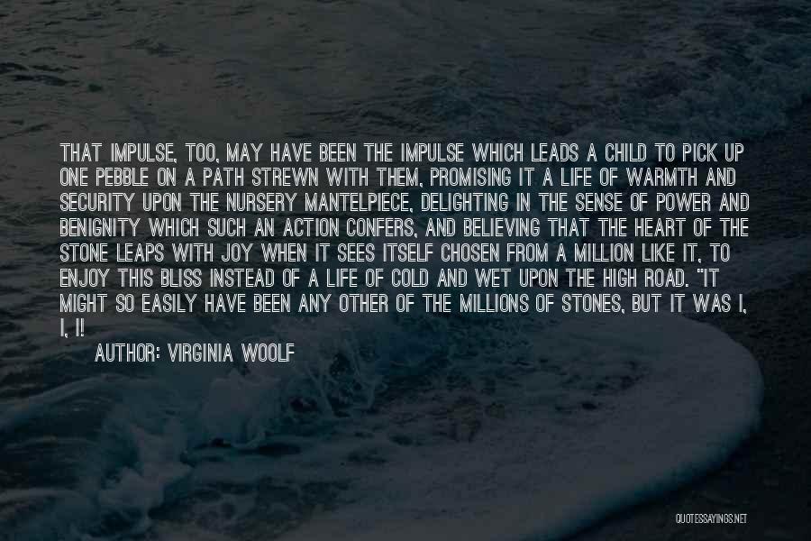 Joy Road Quotes By Virginia Woolf