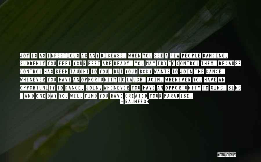 Joy Sing Quotes By Rajneesh Joy Sing Quotes By Rajneesh