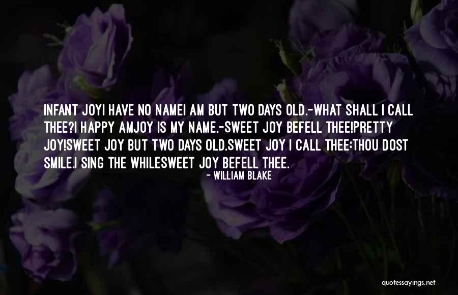 Joy Sing Quotes By William Blake Joy Sing Quotes By William Blake