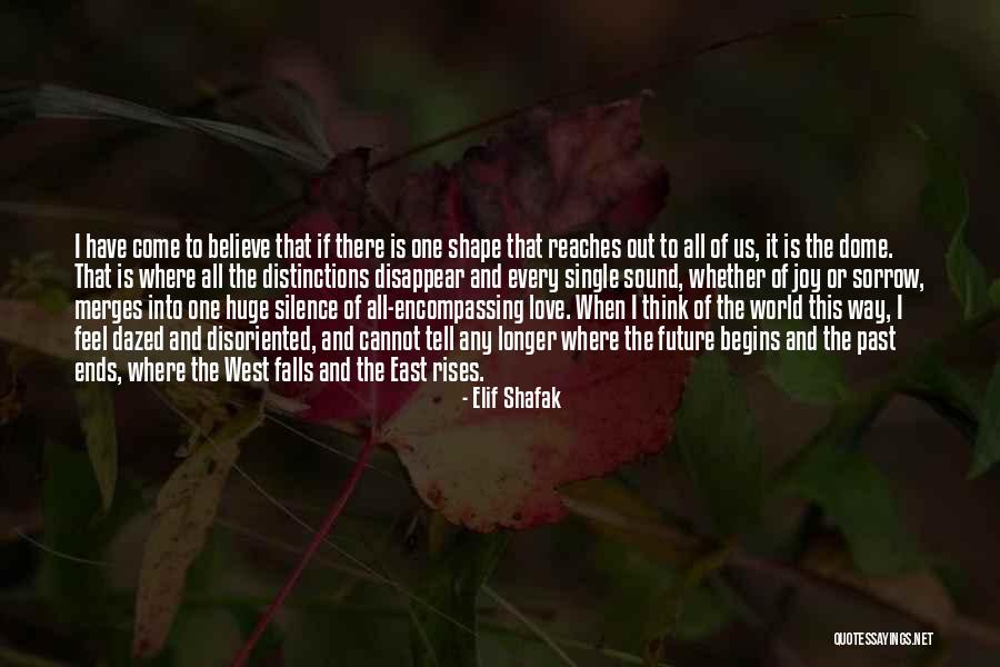 Joy To The World Quotes By Elif Shafak