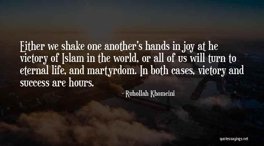 Joy To The World Quotes By Ruhollah Khomeini