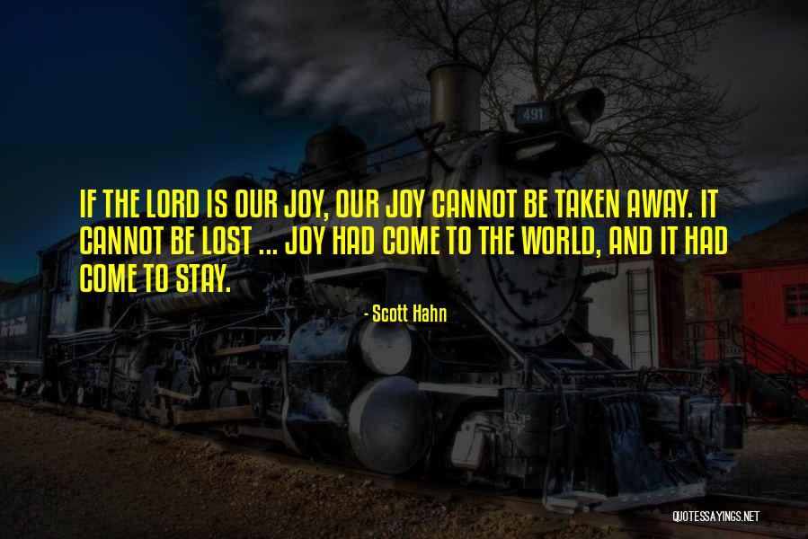 Joy To The World Quotes By Scott Hahn