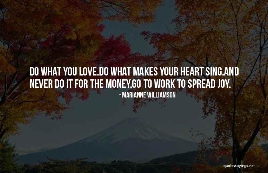 Joy To Work Quotes By Marianne Williamson Joy To Work Quotes By Marianne Williamson