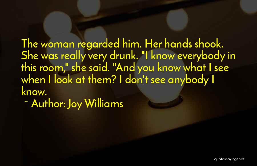 Joy Williams Quotes 2153537