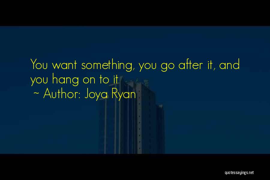 Joya Ryan Quotes 1310687