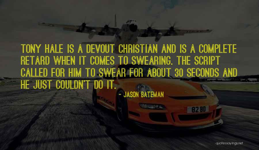 Joyana General Merchandise Quotes By Jason Bateman