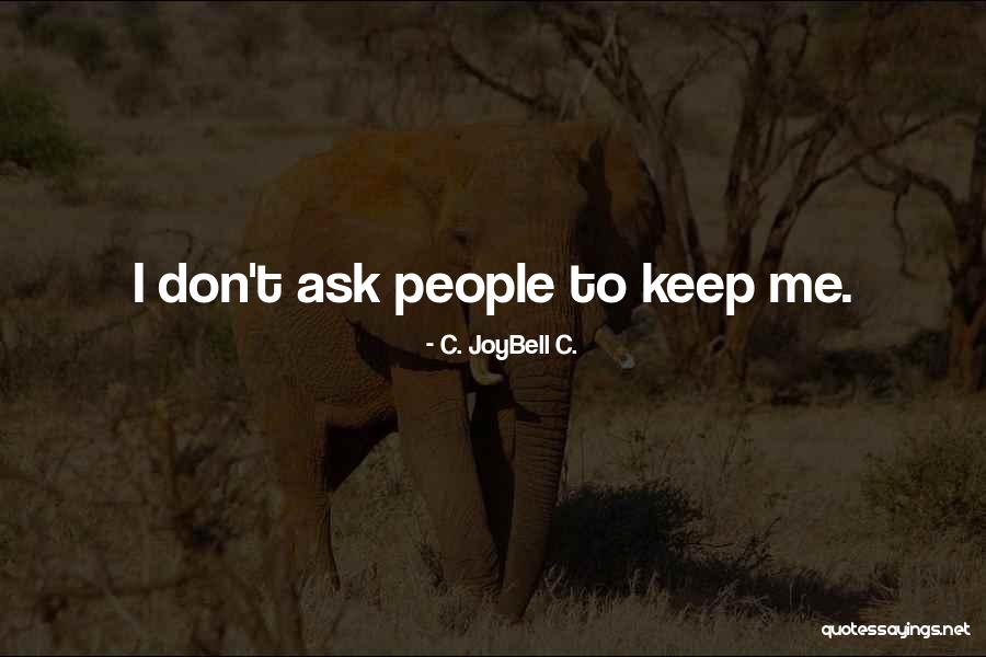 Joybell Quotes By C. JoyBell C. Joybell Quotes By C. JoyBell C.