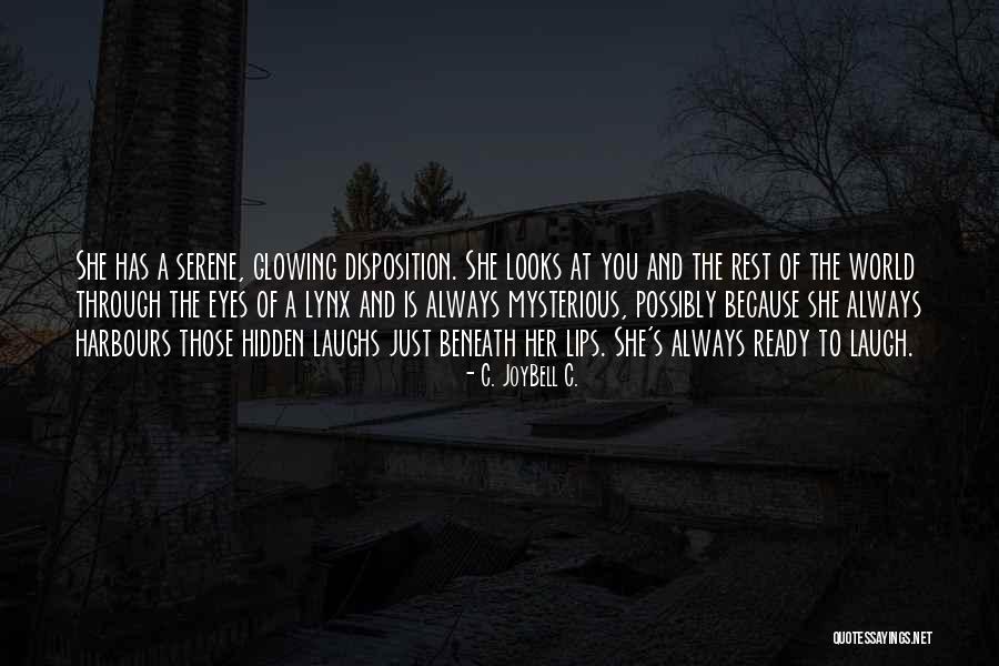 Joybell Quotes By C. JoyBell C. Joybell Quotes By C. JoyBell C.
