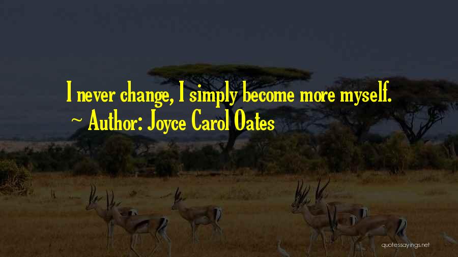 Joyce Carol Oates Quotes 1525751