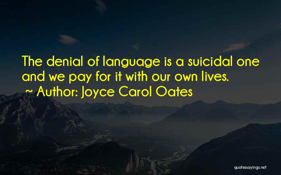 Joyce Carol Oates Quotes 1582045