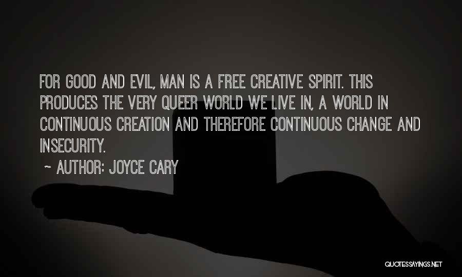 Joyce Cary Quotes 1198299