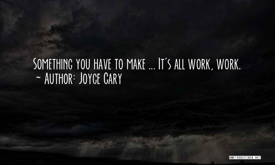 Joyce Cary Quotes 564549