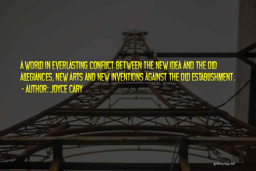 Joyce Cary Quotes 602944