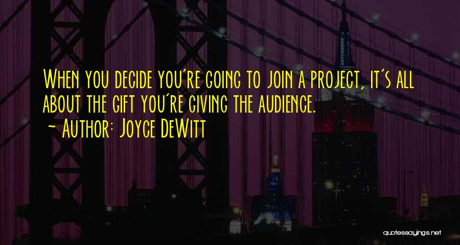 Joyce DeWitt Quotes 1213380