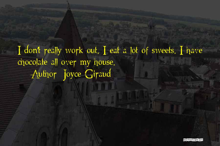 Joyce Giraud Quotes 1986805