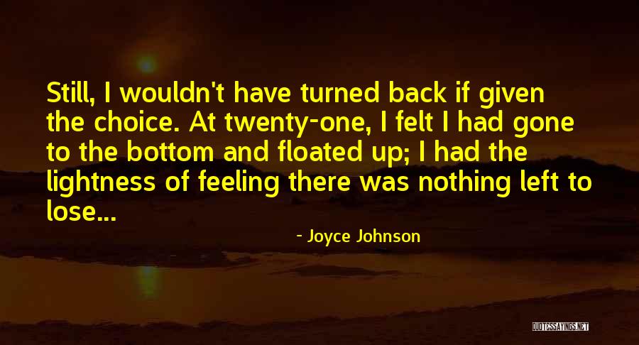 Joyce Johnson Quotes 1170142