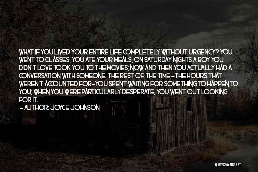 Joyce Johnson Quotes 1194445