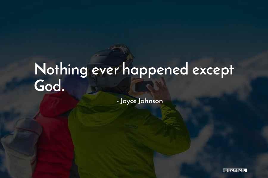 Joyce Johnson Quotes 2197013 Joyce Johnson Quotes 2197013