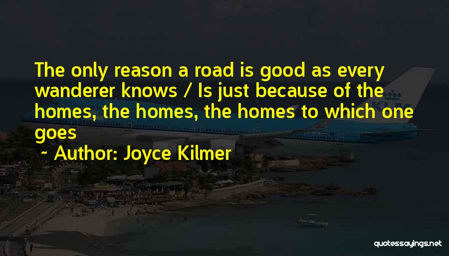 Joyce Kilmer Quotes 731043