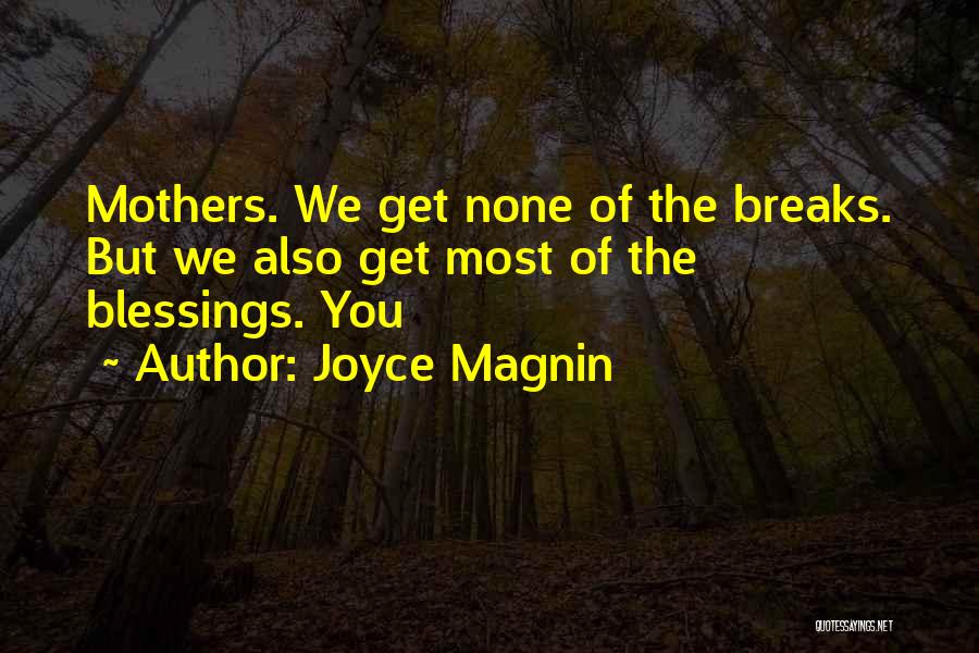 Joyce Magnin Quotes 288375
