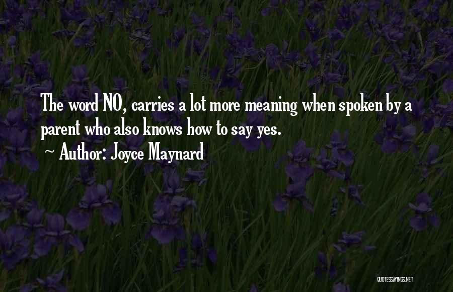 Joyce Maynard Quotes 1071185