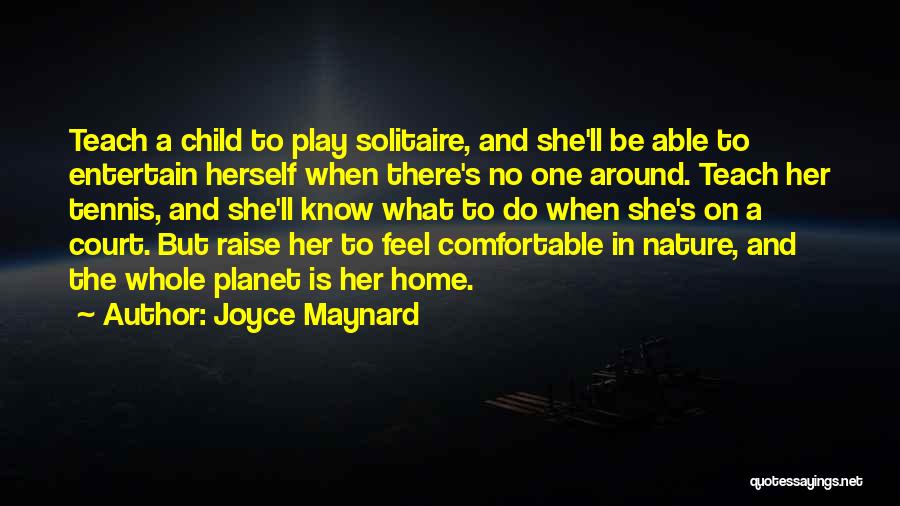 Joyce Maynard Quotes 1080424